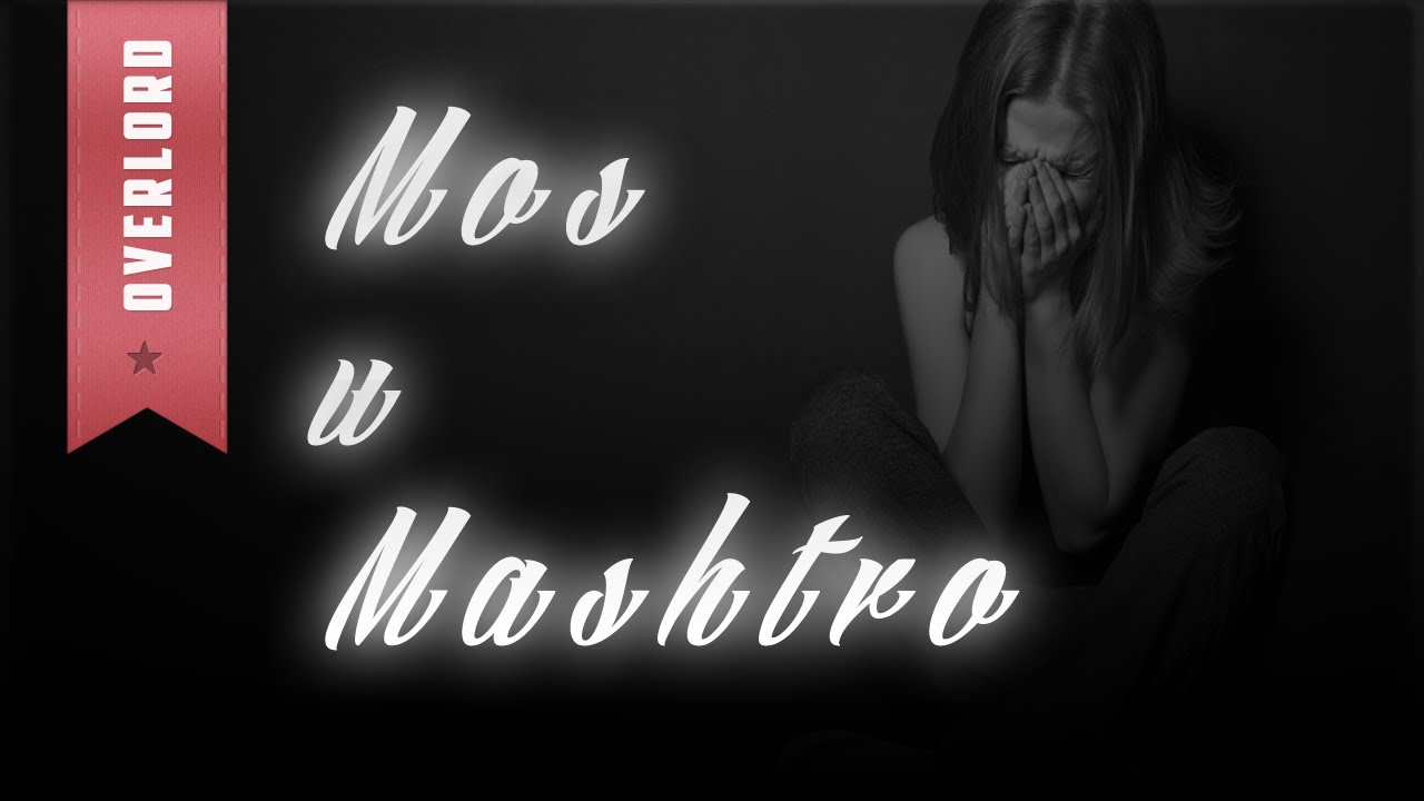 OverLord - Mos u mashtro
