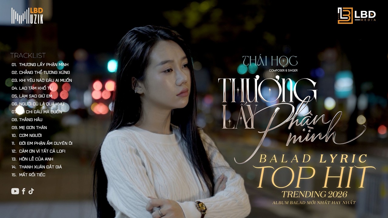 BXH Nhạc Trẻ Thịnh Hành Hot Tiktok 2026 ♪ Thương Lấy Phận Mình - Chẳng Thể Tương Xứng