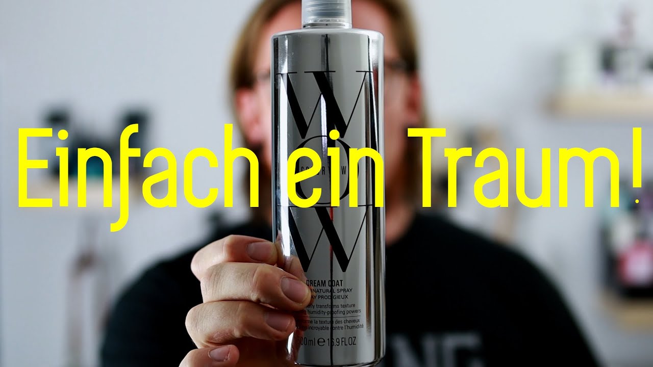 Oha,...die Haare sind ja ein Traum! - Color WOW Dream Regime