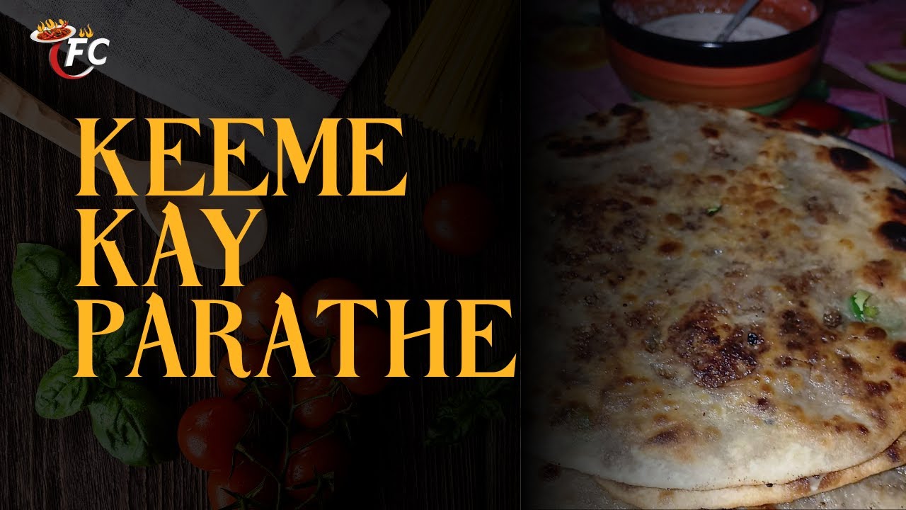 Keeme Kay Parathe┊Stuffed Minced Meat Paratha┊Perfect Breakfast or Sehri Idea┊The Food Chain