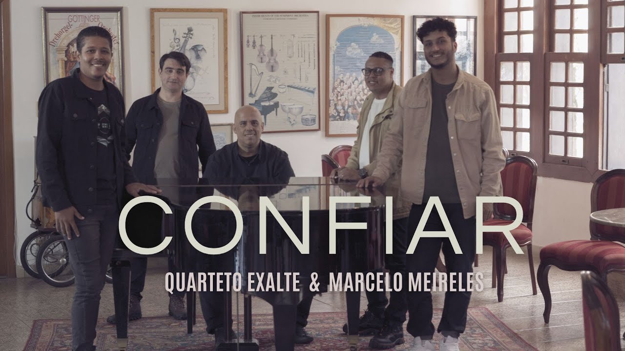 CONFIAR - Quarteto Exalte (feat. Marcelo Meireles)