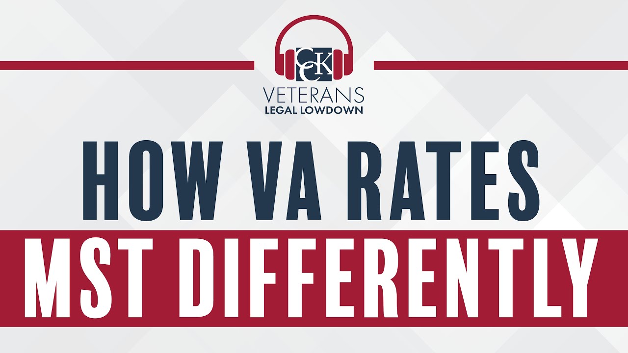 Military Sexual Trauma: How VA Evaluates MST Claims
