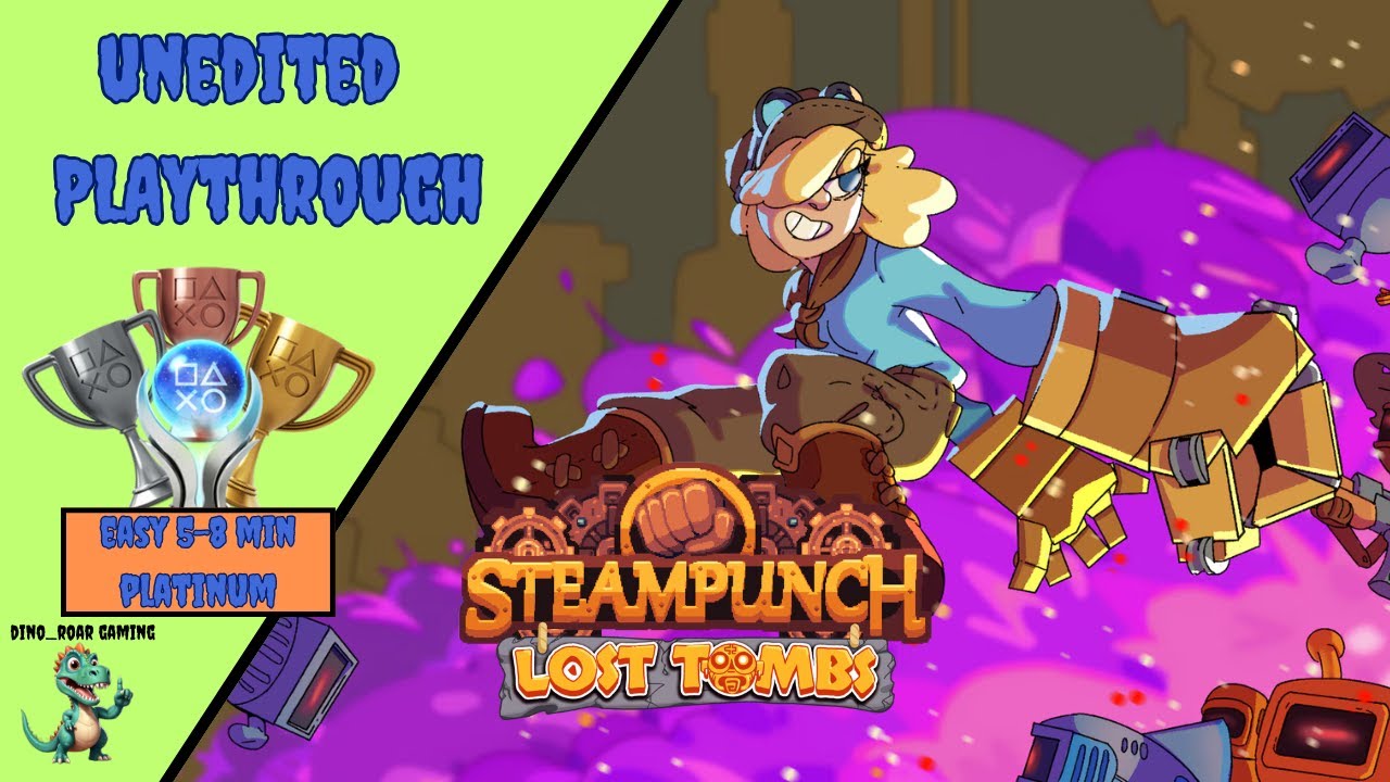 Steampunch: Lost Tombs - Unedited Platinum Trophy Playthrough (PS4/PS5)