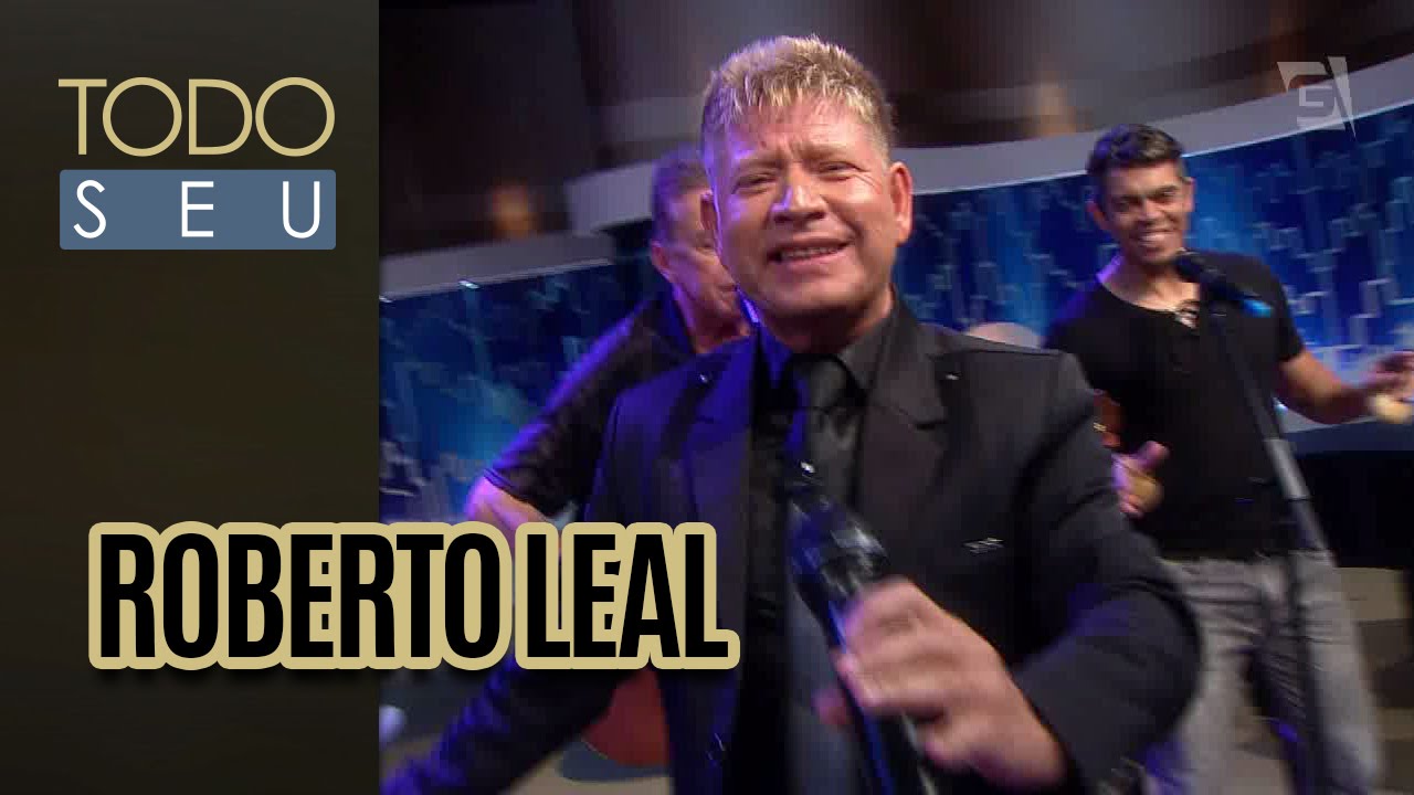 Musical: Roberto Leal - Todo Seu (16/09/16)