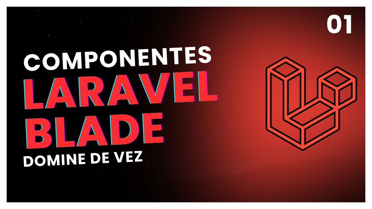 ⚔️Laravel - Componentes do Blade - parte 01