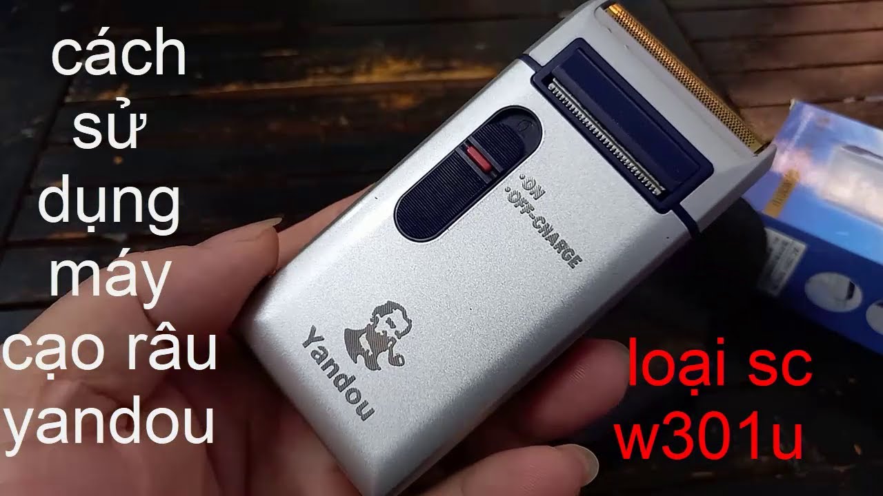 máy cạo râu YANDOU  SC -W301U ,rất rẻ cực bền ,đẹp dễ sử dụng, hướng dẫn cách dùng