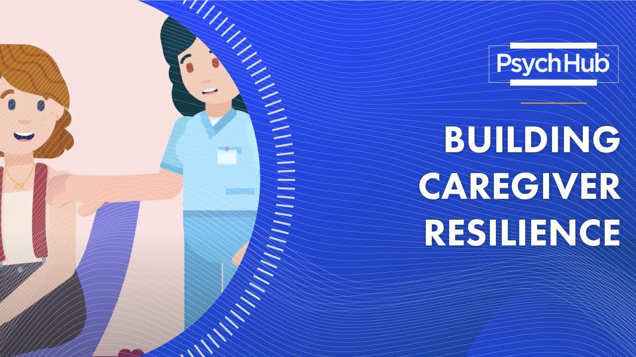 Building Caregiver Resilience