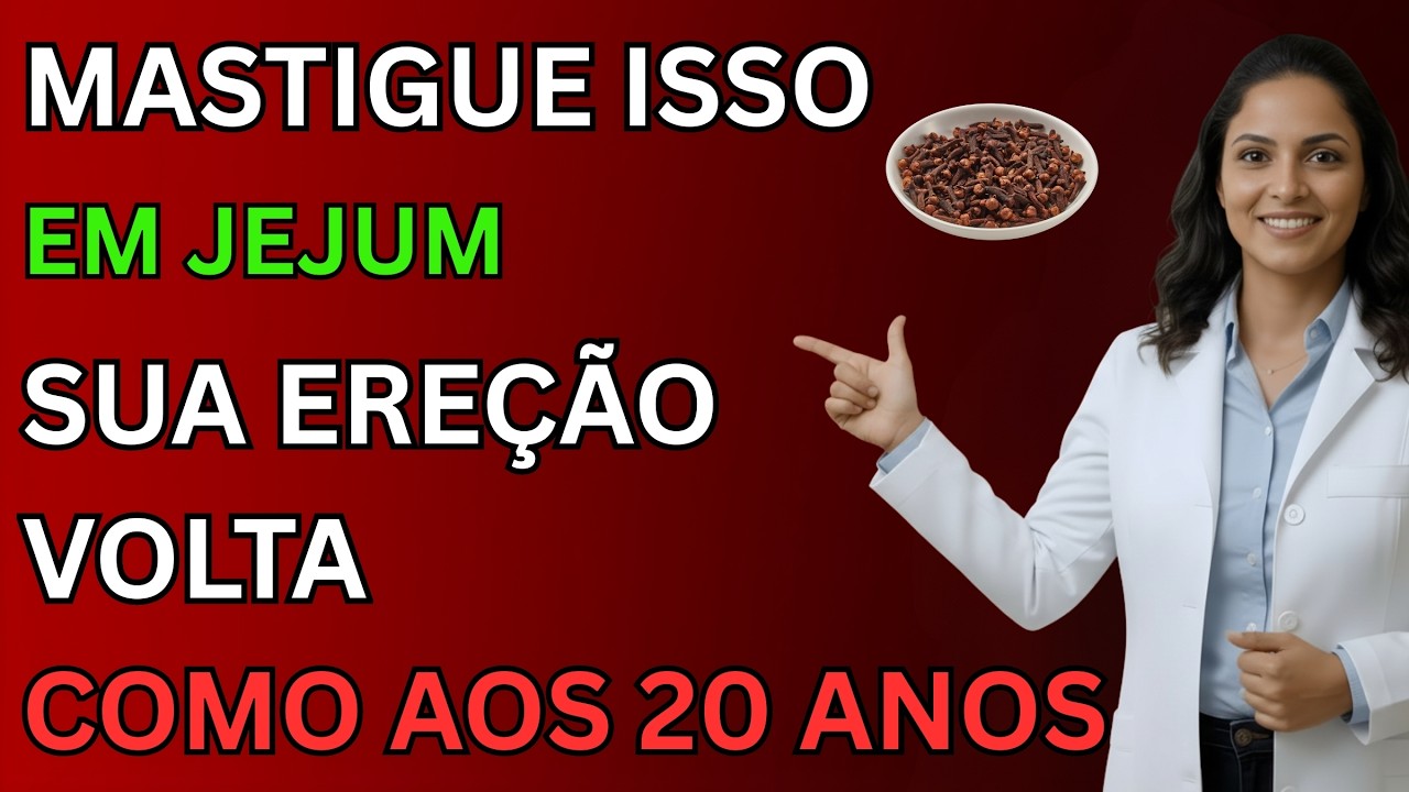 Mastigue Isto Todos os Dias e Veja o Que Pode Acontecer com Sua Ereção