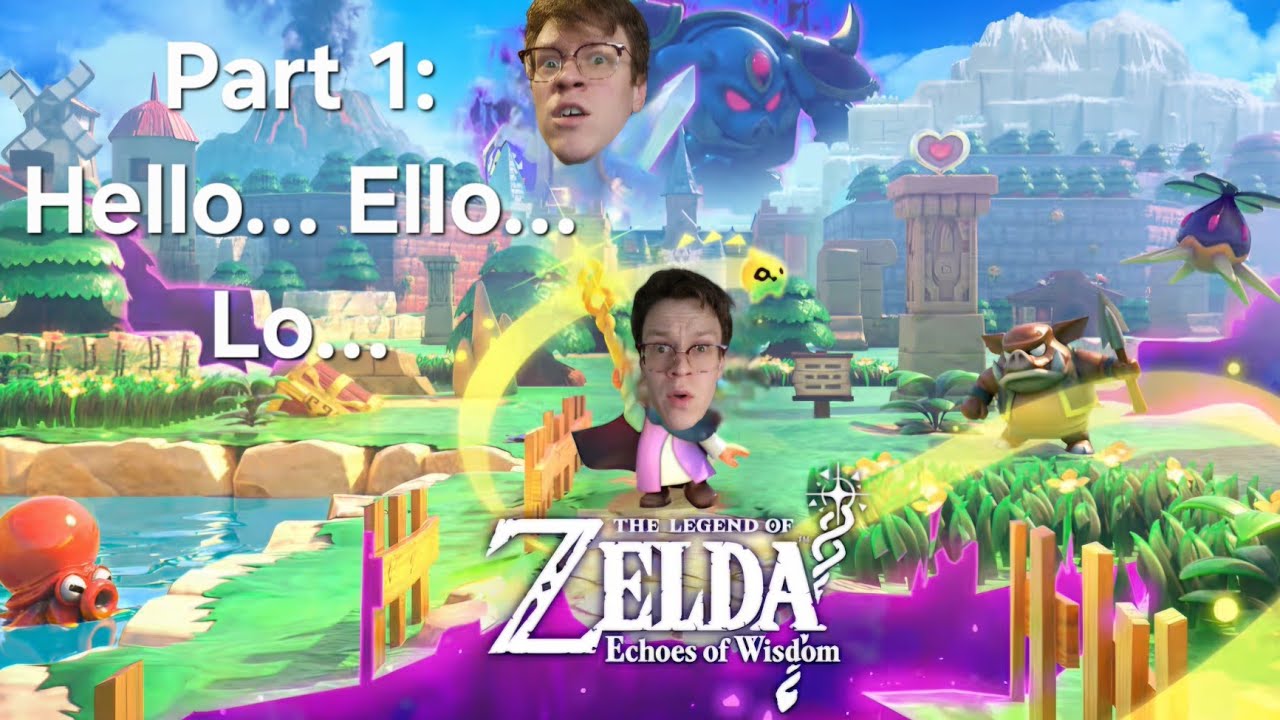TLoZ: Echoes of Wisdom - Part 1 (Hello... ello... lo...)