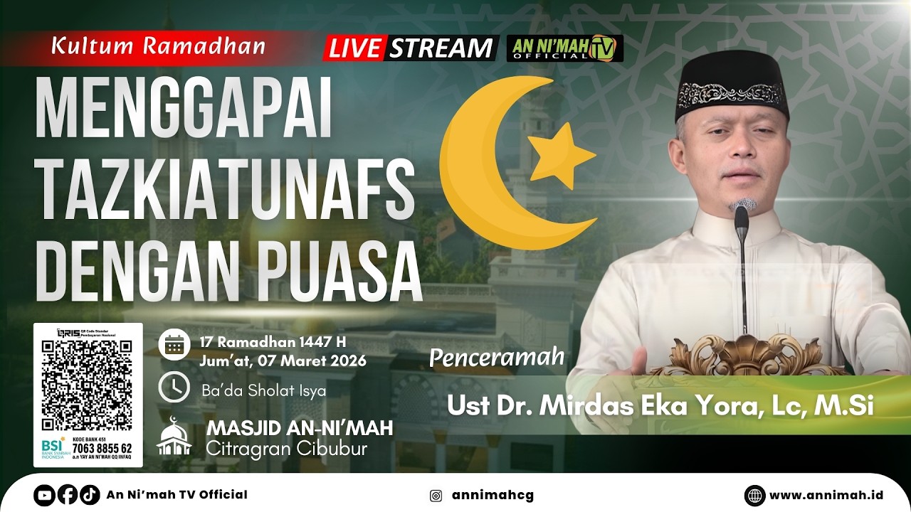 Menggapai Tazkiatunafs Dengan Puasa |  Ust Dr. Mirdas Eka Yora, Lc, M.Si | Kultum Tarawih