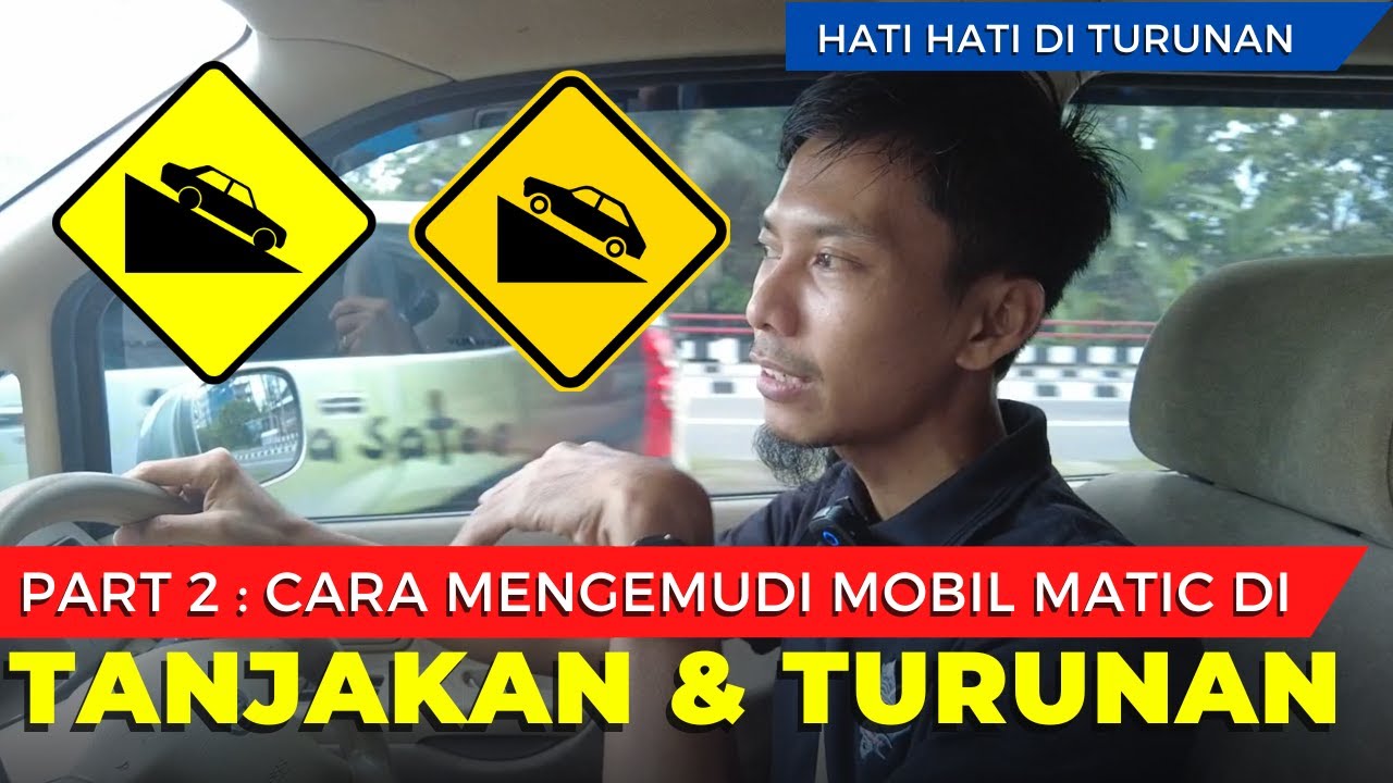Cara mengemudi mobil matic di tanjakan dan turunan