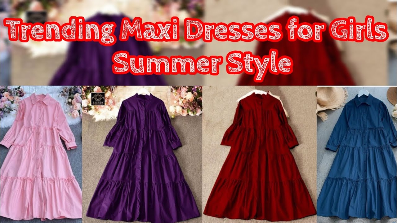 Trending Maxi Dresses for Girls | Summer Style | Elegant Button Maxi Dresses | Simple & Classy Look