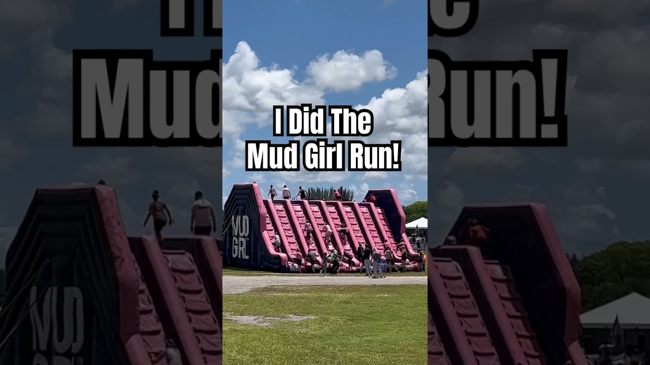 Come With Me To The Mud Girl Run