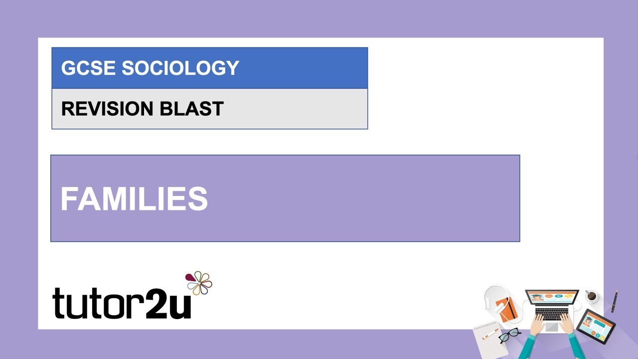 AQA GCSE Sociology Revision Blast | Families | 15 Feb 2021