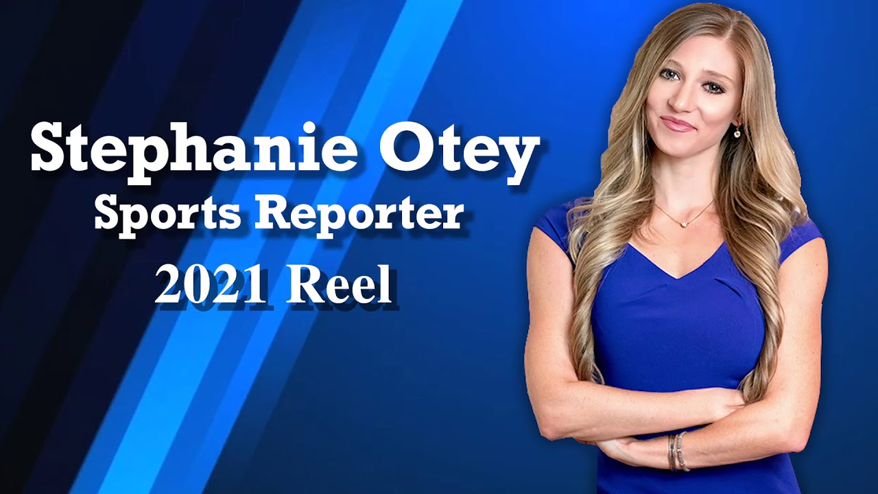 Stephanie Otey Sports Reporter Reel 2021