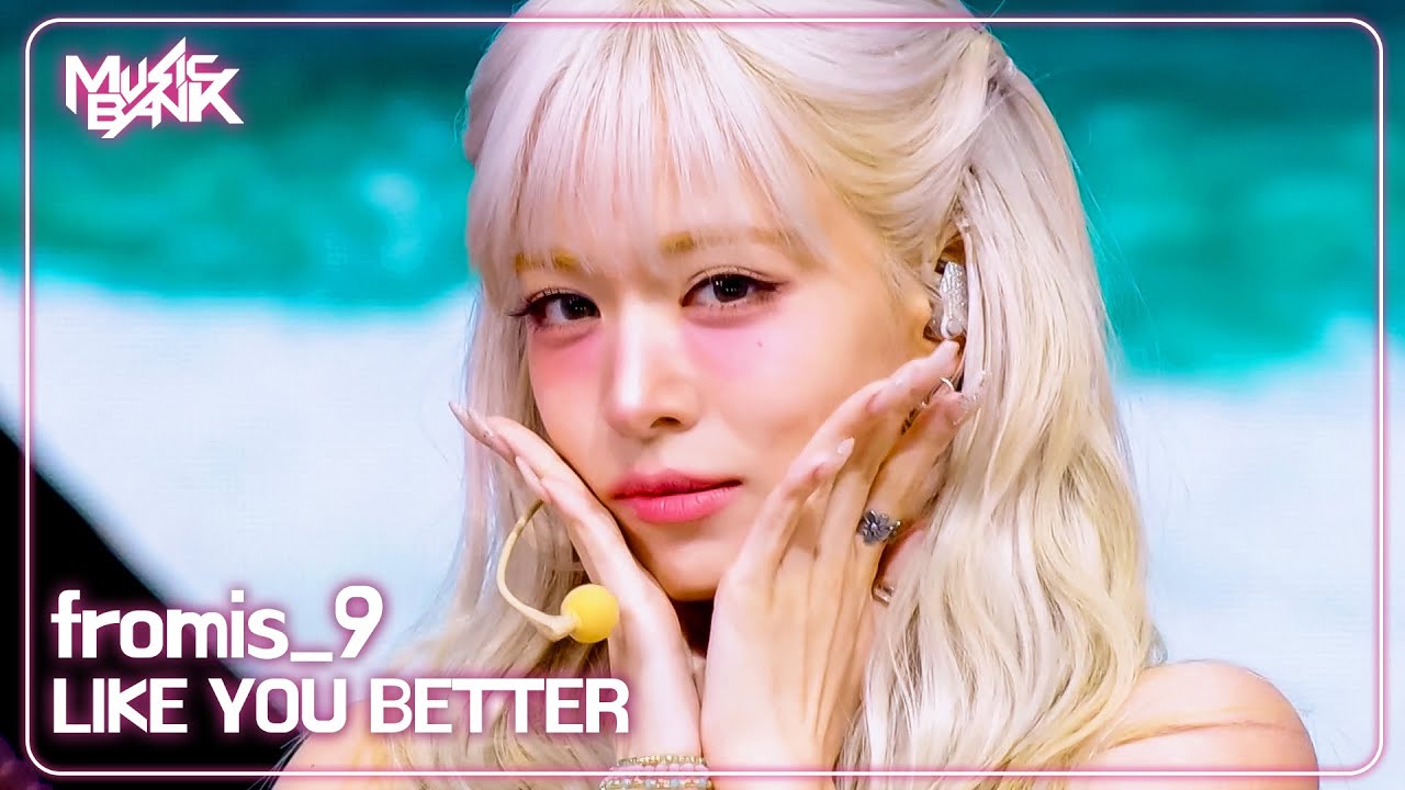 fromis_9 プロミスナイン 프로미스나인 - LIKE YOU BETTER [Music Bank] | KBS WORLD TV 250704