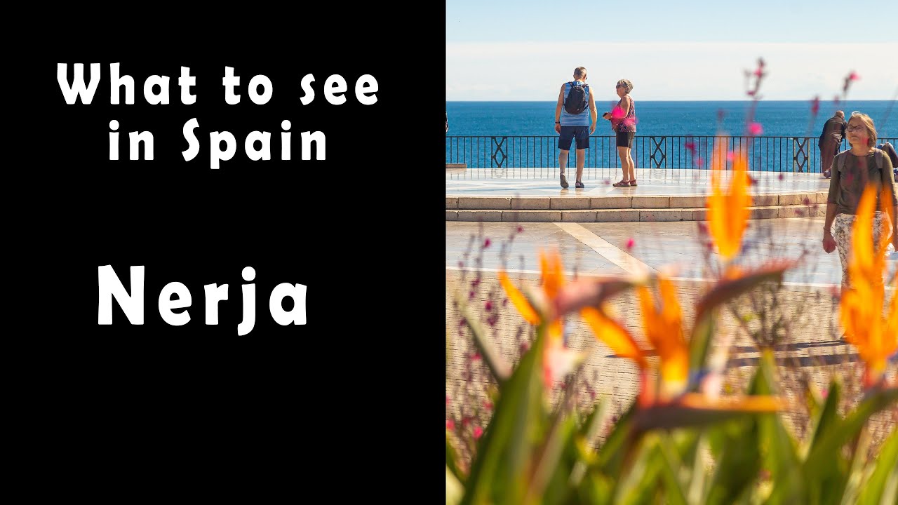What to see in and  around Nerja, Southern Spain