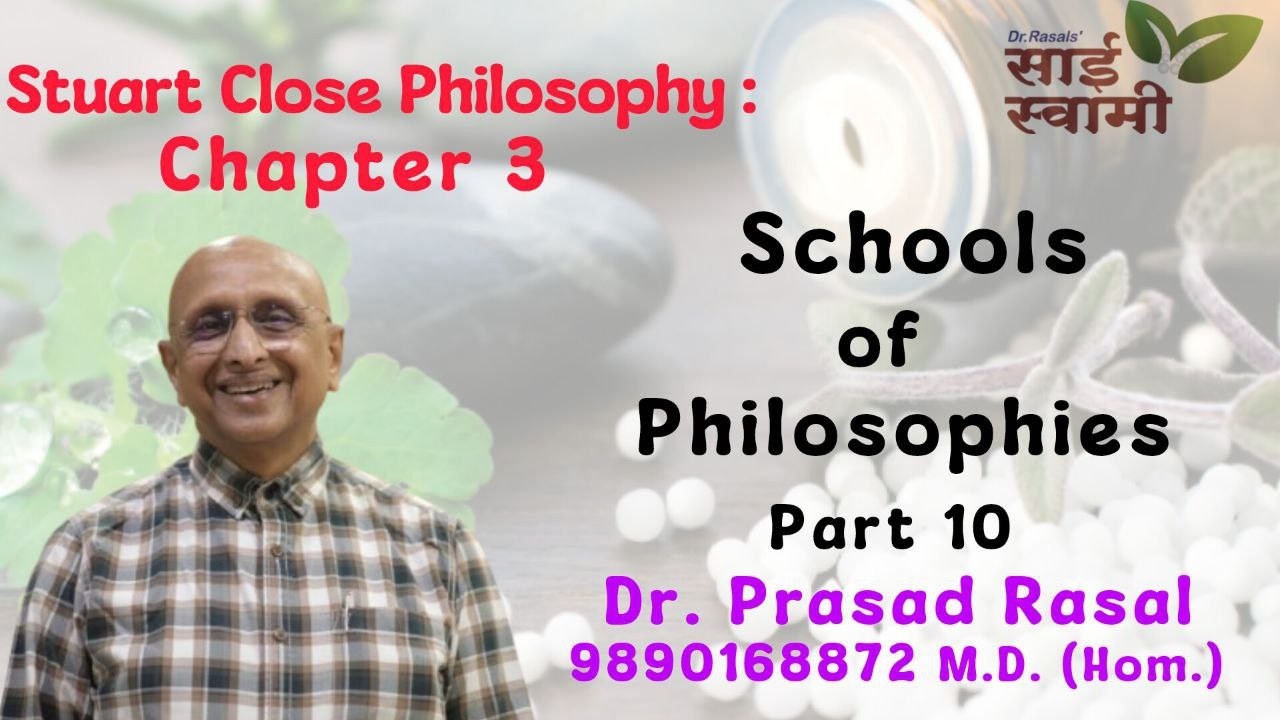Stuart Close: Chapter 3: Schools of Philosophies: Part 10