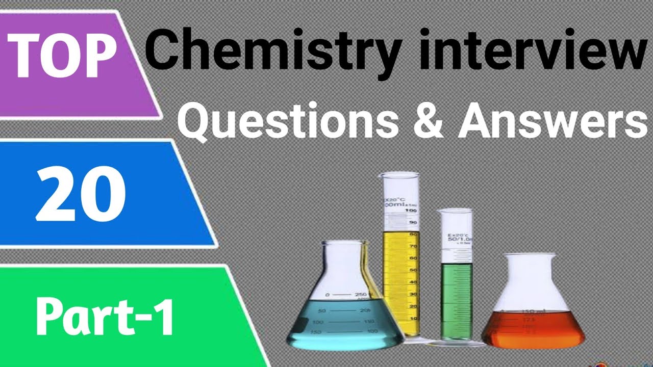 Top 20 Chemistry interview questions and answers | English Excel