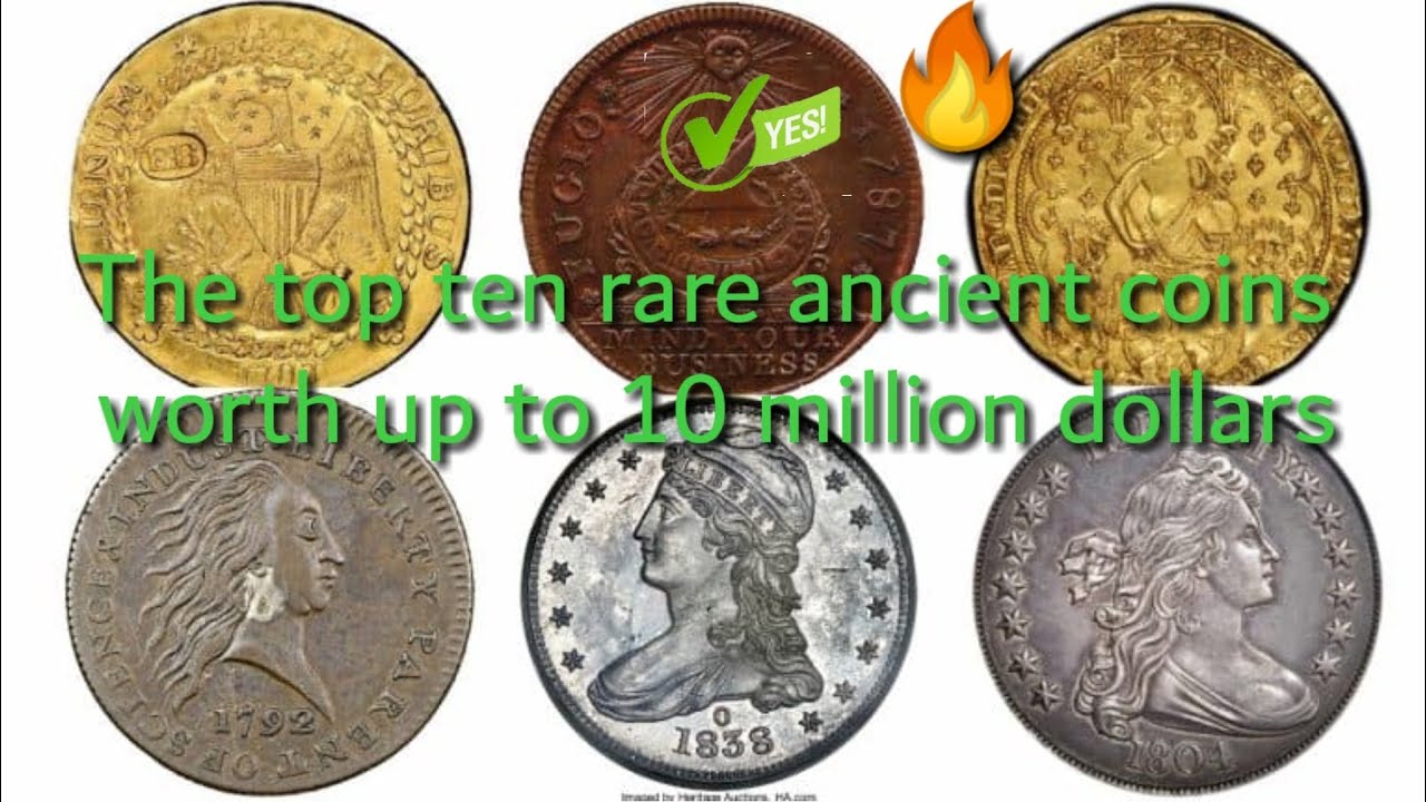 The World's Most Elusive and Rare Coins: A Top 10 List