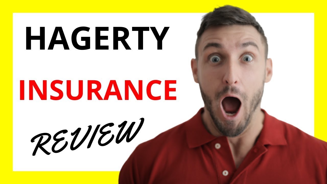 🔥 Comprehensive Hagerty Insurance Review: Pros and Cons