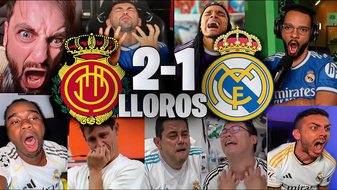 REACCIONES Y LLOROS MADRIDISTAS AL MALLORCA 2-1 REAL MADRID