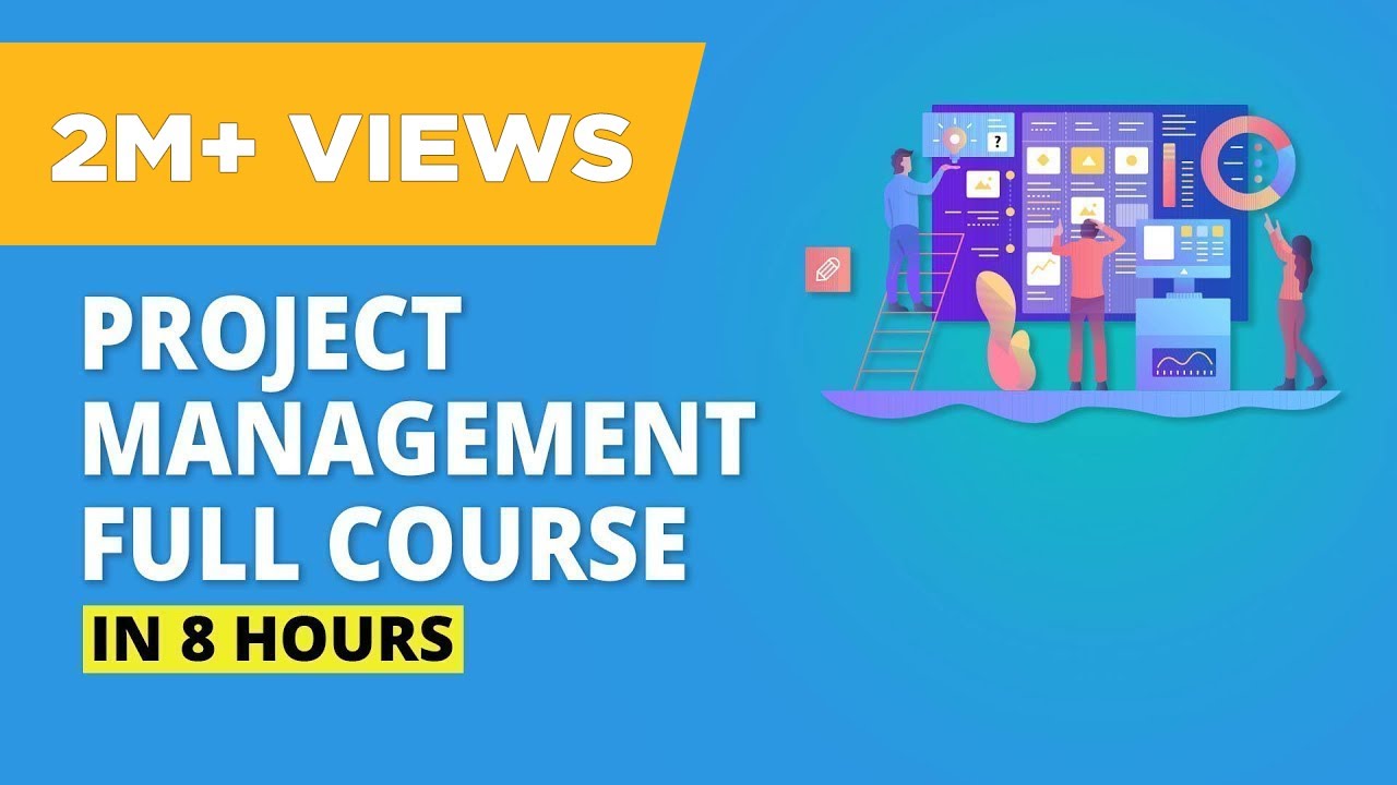Project Management Full Course In 8 Hours | Project Management Training | Simplilearn