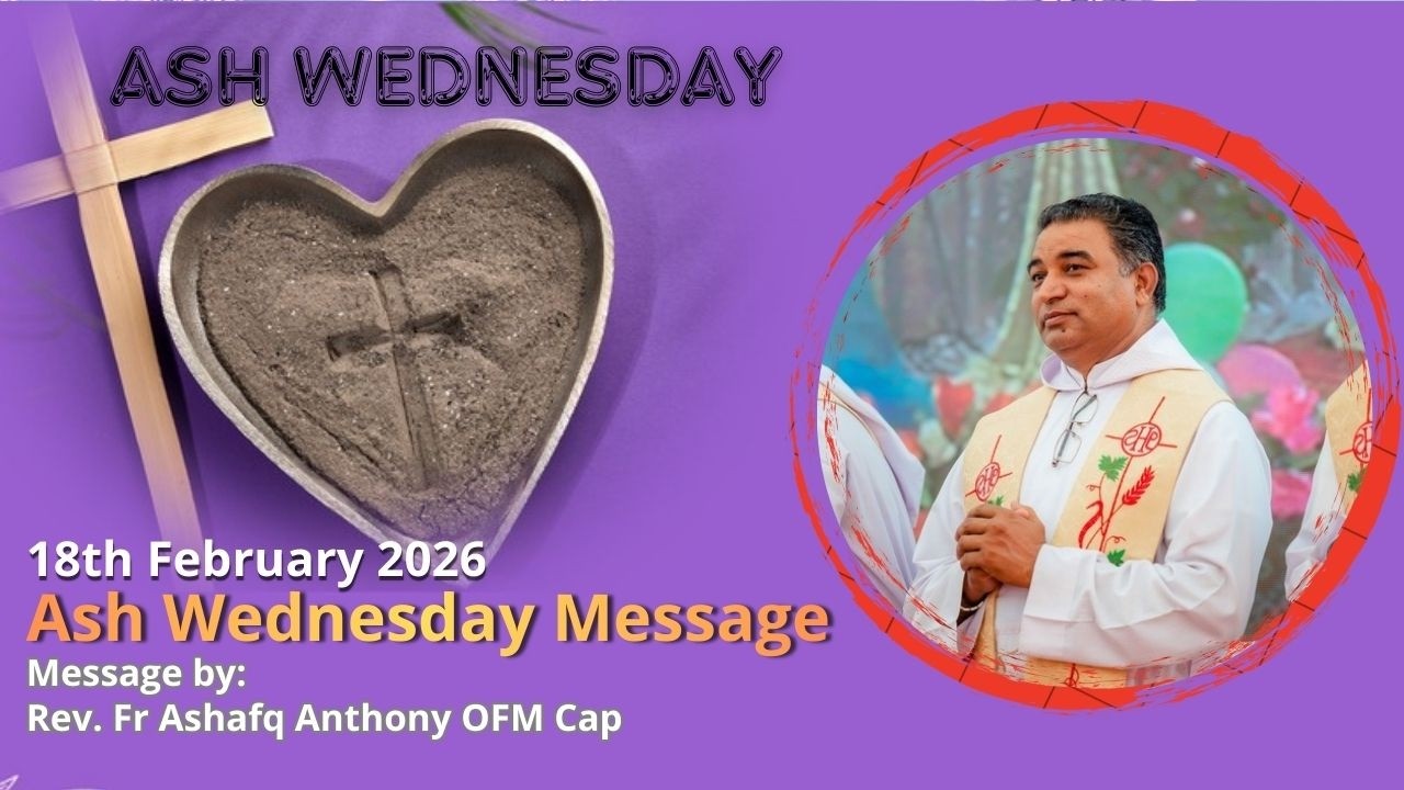 Ashes on our forehead, faith in our hearts || Message by Rev. Fr Ashfaq Anthony || 2026