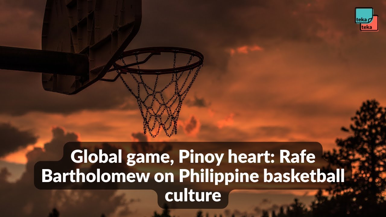 Global game, Pinoy heart: Rafe Bartholomew on Philippine basketball culture