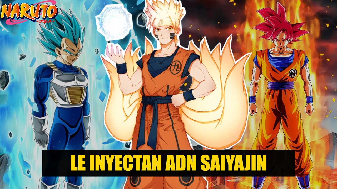 QHPS A Naruto Le Inyectaban ADN Siyajin Transformandose En El SSJ Mas Poderoso Del Mundo?