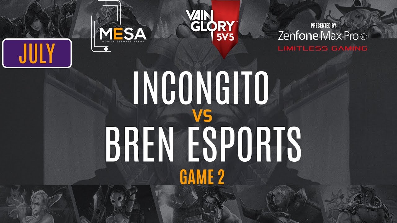 MeSA Vainglory July 2018: INCOGNIT0 Vs Bren Esports Game 2