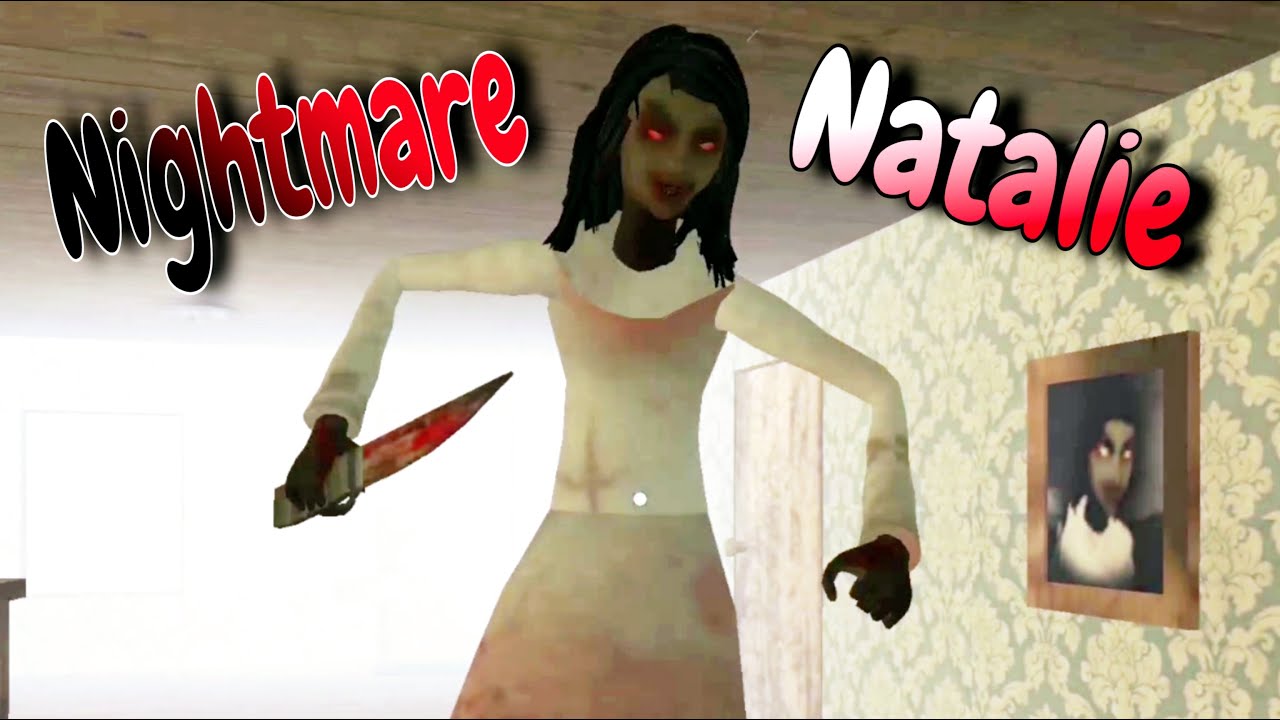 Nightmare Natalie Full Gameplay