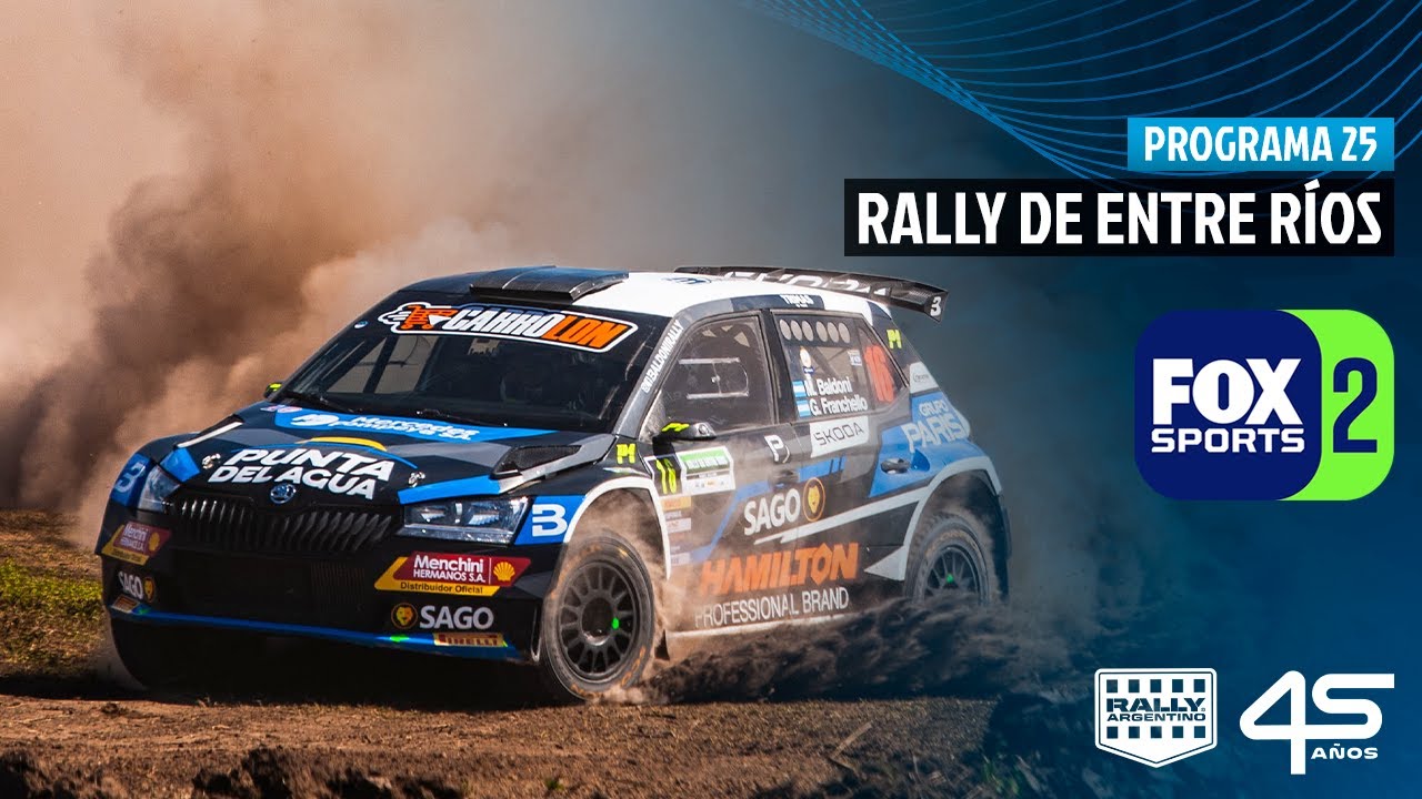 Programa 25 FOX SPORTS 2025 I Rally de Entre Ríos