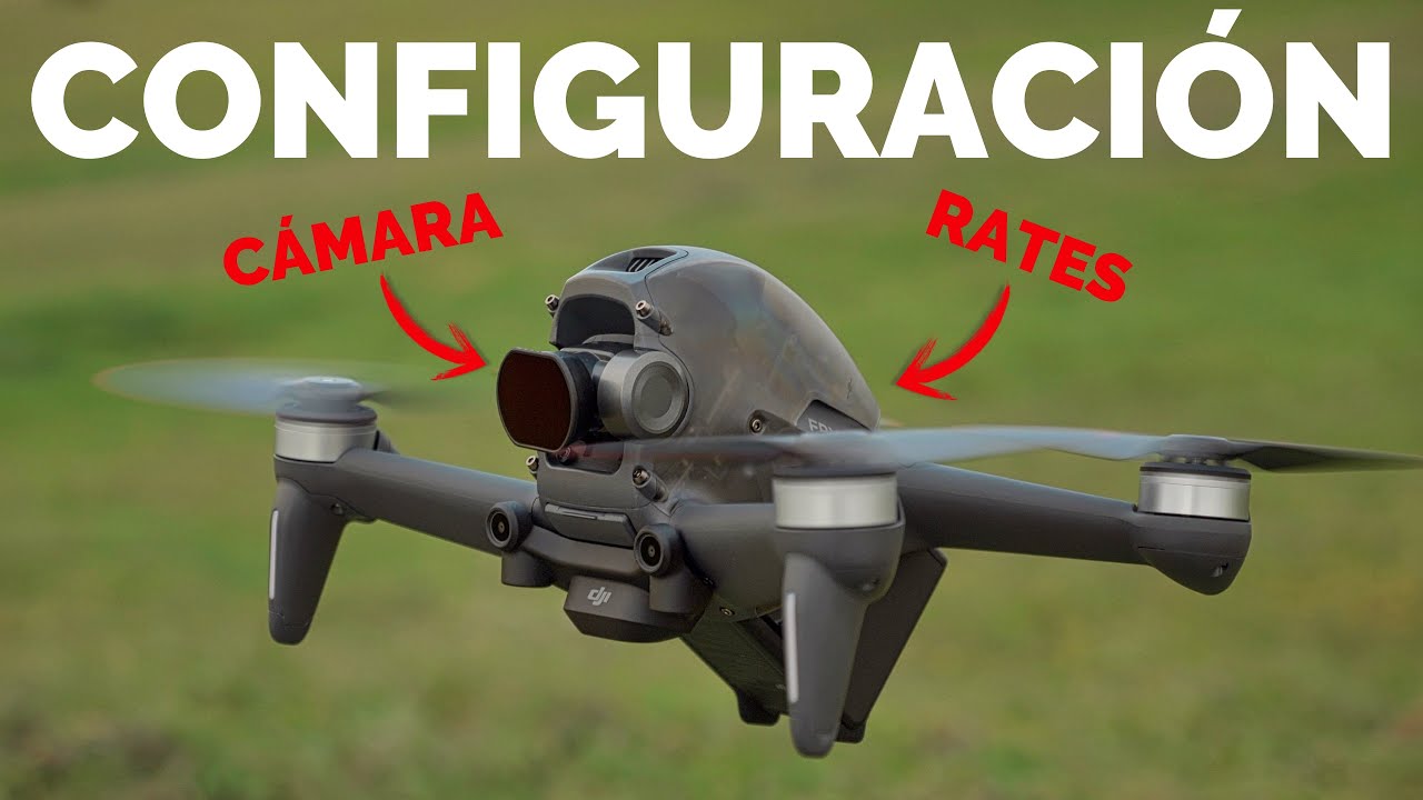 DJI FPV DRON - Mejor CONFIGURACION CAMARA y CONTROLES | Rates y Filtros ND Explicados