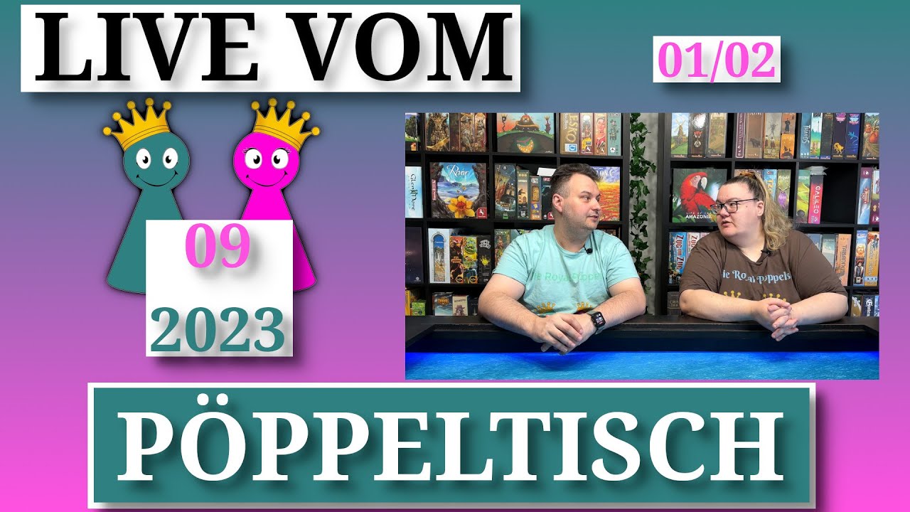Live vom 👑Pöppeltisch👑 🎲September 2023🎲1/2