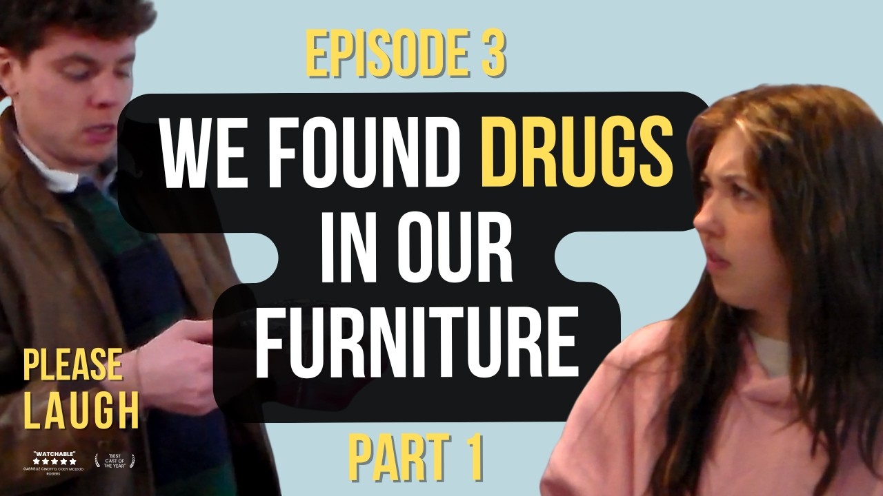 Ep 3: We Found Drugs in Our Furniture! - Part 1