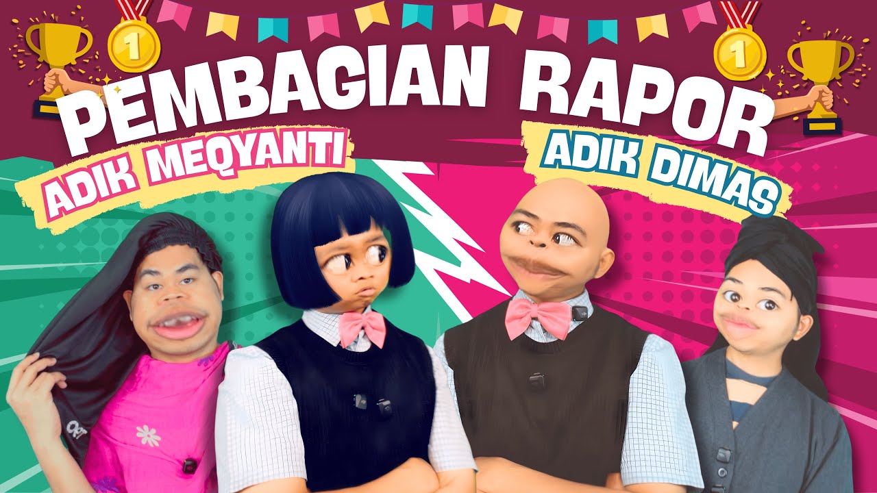 [DRAMA] PEMBAGIAN RAPOR ADIK MEQYANTI & ADIK DIMAS #alwanrk #drama #comedy #damaisekali