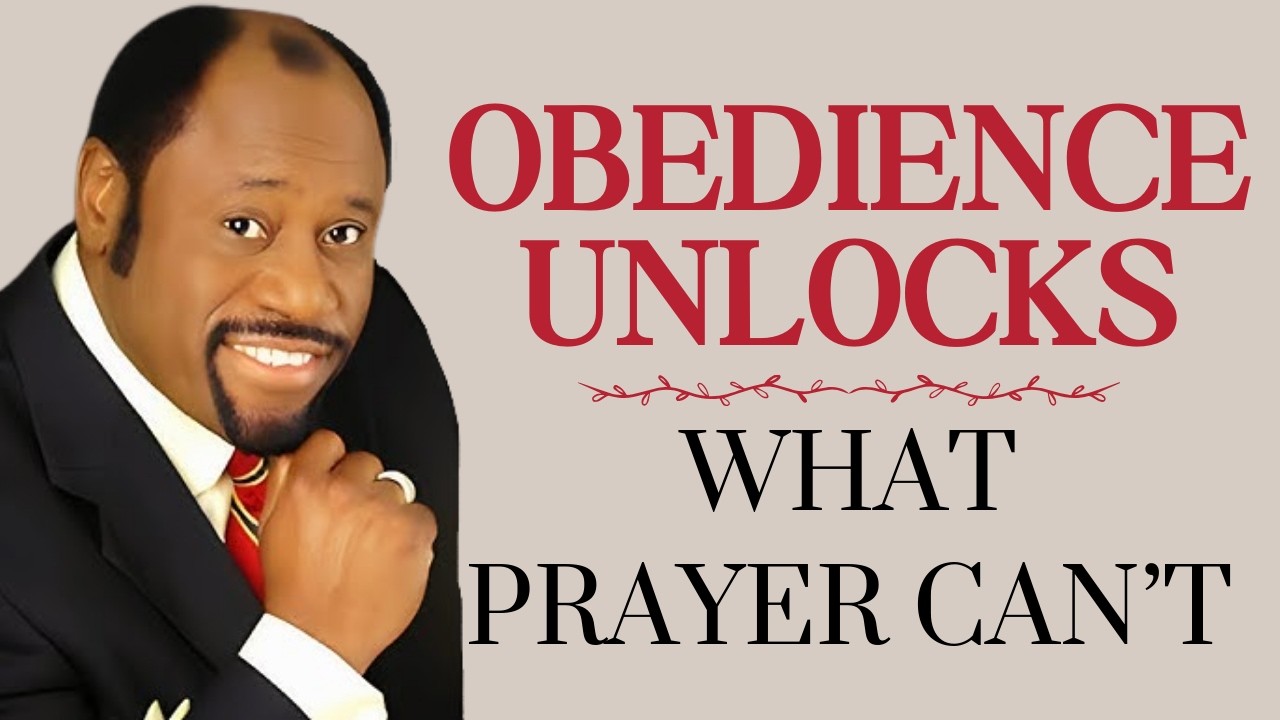 OBEDIENCE Over PRAYER &ndash; The KEY That UNLOCKS GOD&rsquo;S BLESSINGS