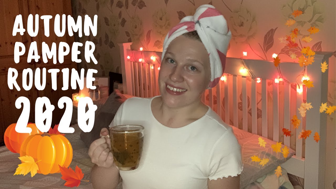 Autumn Pamper Routine 2020 | ChloeLiddiatt