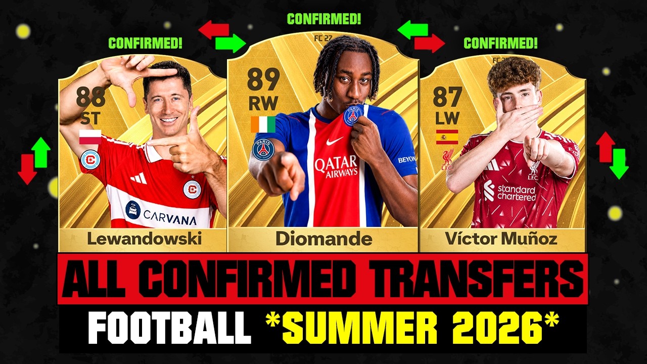 ALL CONFIRMED TRANSFERS NEWS SUMMER 2026 - Football! ✅😱 ft Diomande, Lewandowski, Victor Munoz&hellip; etc