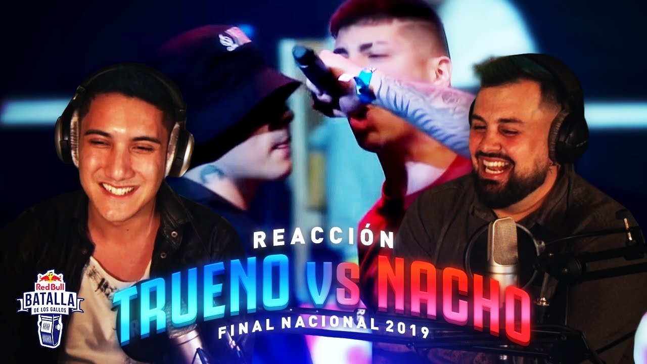 PAPO & NEGRIN: REACCION A *NACHO VS TRUENO* Octavos RED BULL