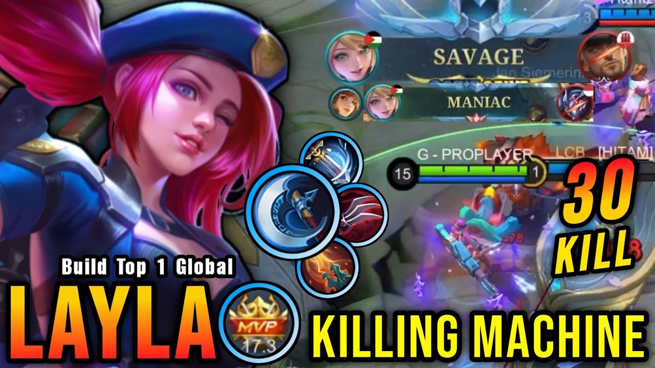 SAVAGE & MANIAC!! 30 Kills Layla Critical DMG 100% Killing Machine - Build Top 1 Global Layla ~ MLBB