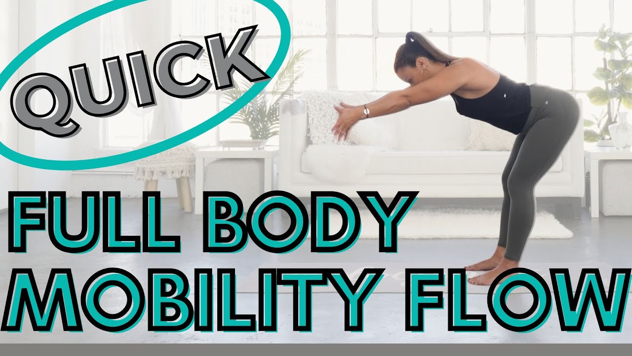 Quick Full Body Mobility Flow