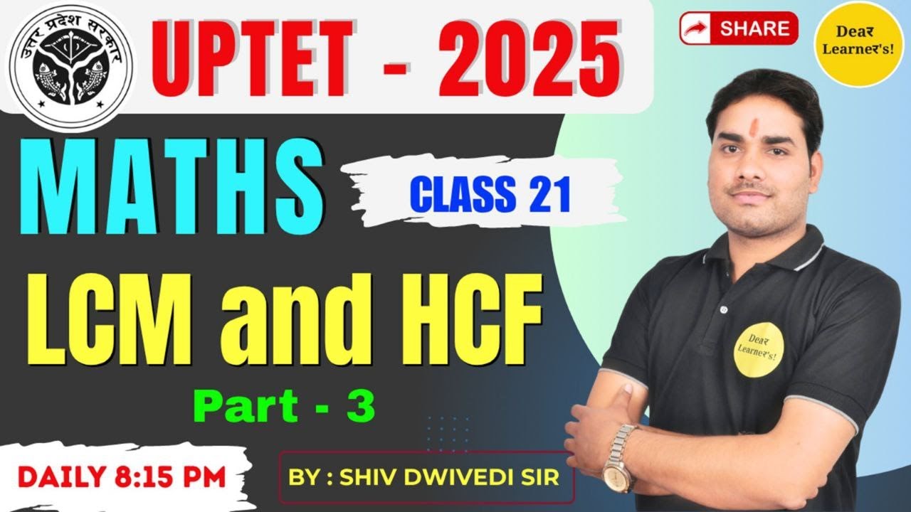 UPTET 2025 || MATHS ||  CLASS 21 || IMPORTANT CLASS BY Dear Learner's
