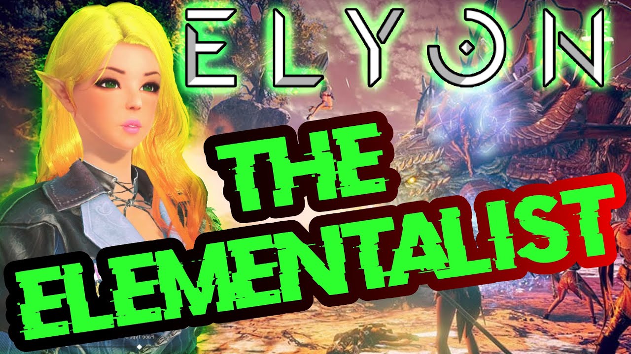 Elyon Online Classes | Why You Should Play the Elementalist