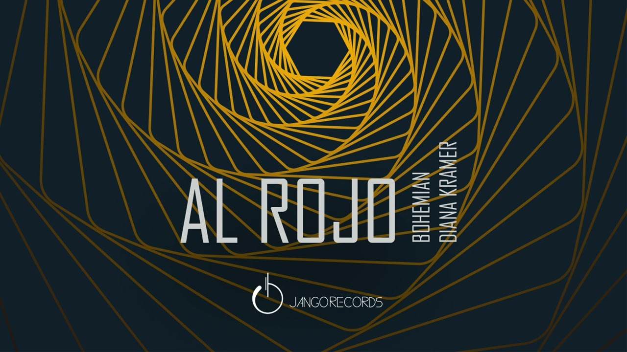 BOHEMIAN, Diana Kramer - Al Rojo (Official Audio - Video)