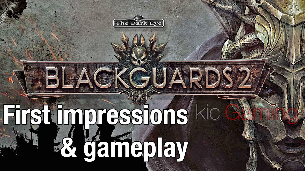 Blackguards 2 First Impressions and Gameplay (clean; 60 FPS)