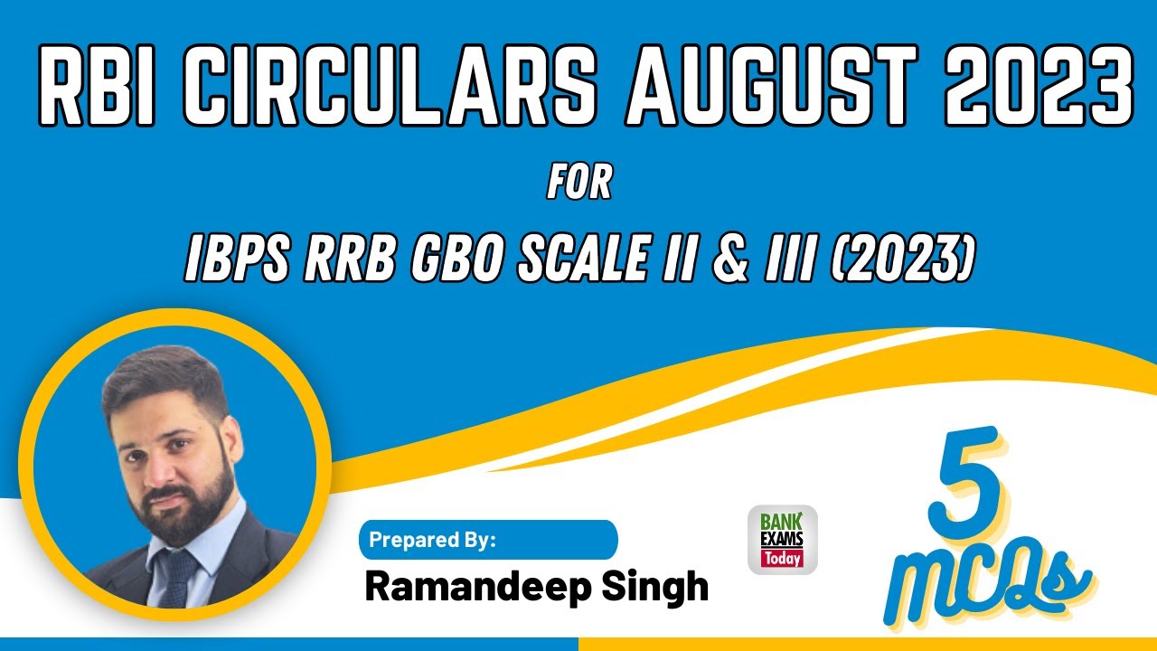 RBI Circulars August 2023 Gist for IBPS RRB GBO Scale II & III 2023