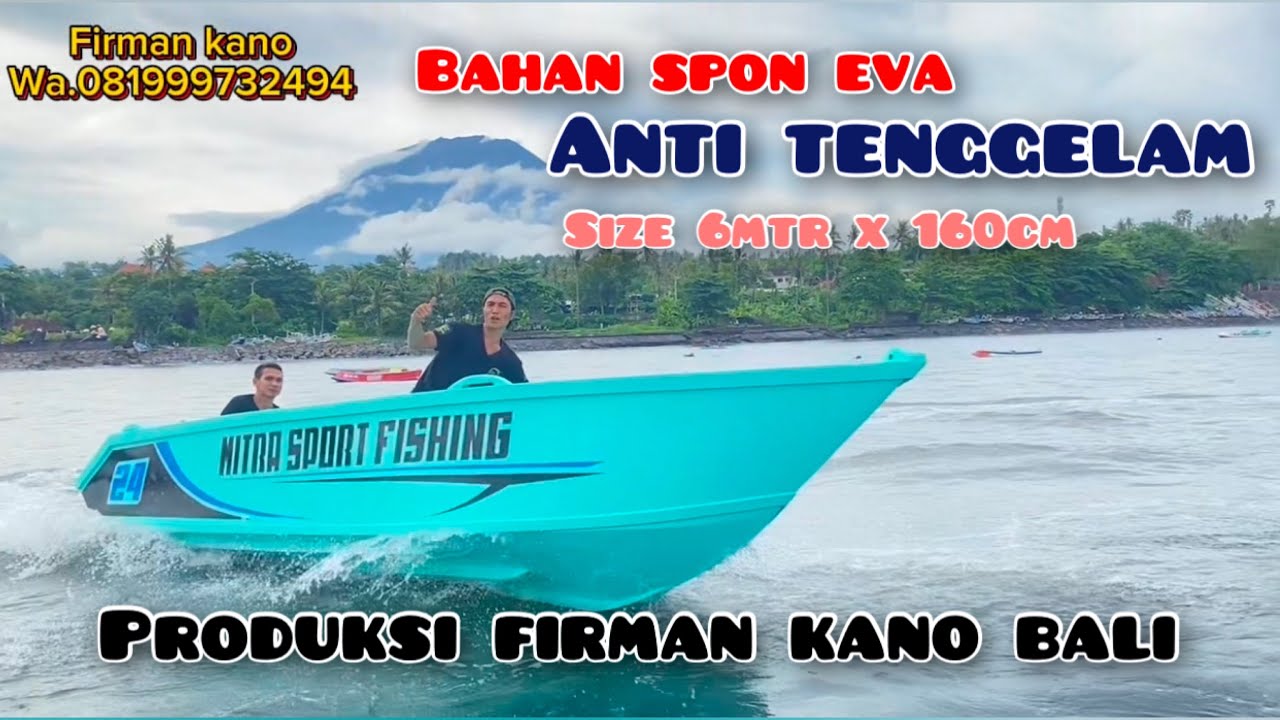 Test drive perahu spon eva anti tenggelam  size 6mtr x 160cm produksi firman kano karangasem bali