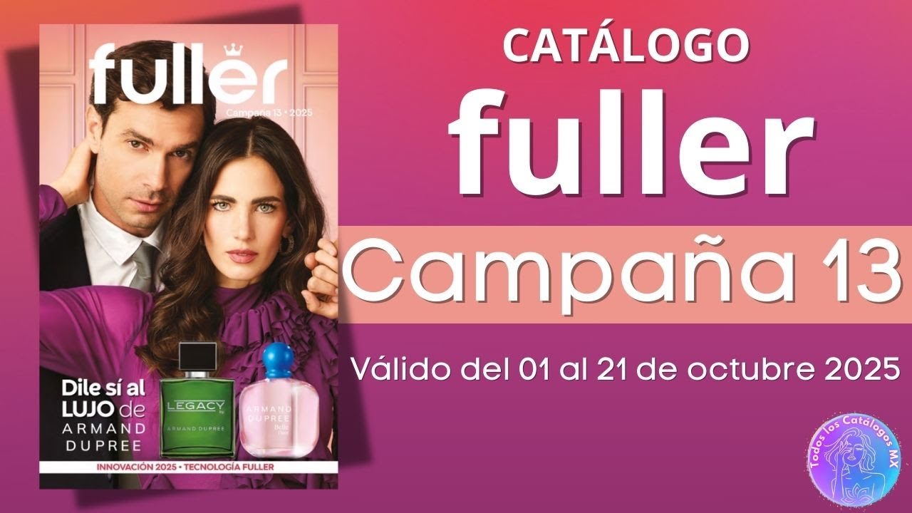 💄CATÁLOGO FULLER CAMPAÑA 13 2025🌿